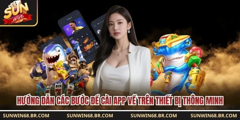 Hướng dẫn các bước để cài app về trên thiết bị thông minh